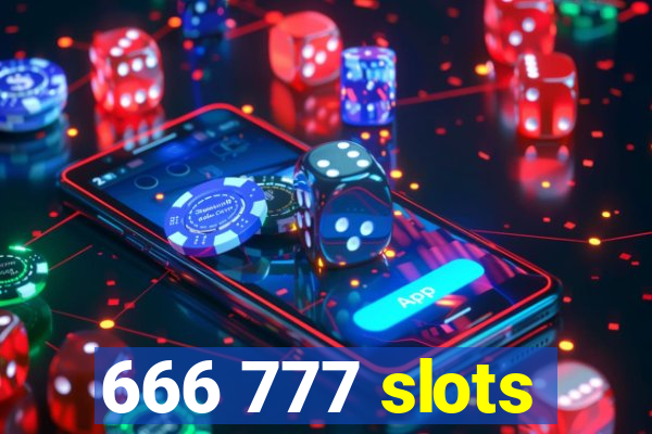 666 777 slots